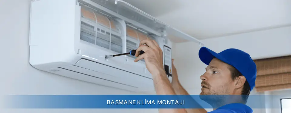 Basmane İlçemi AUX Klima Montajı